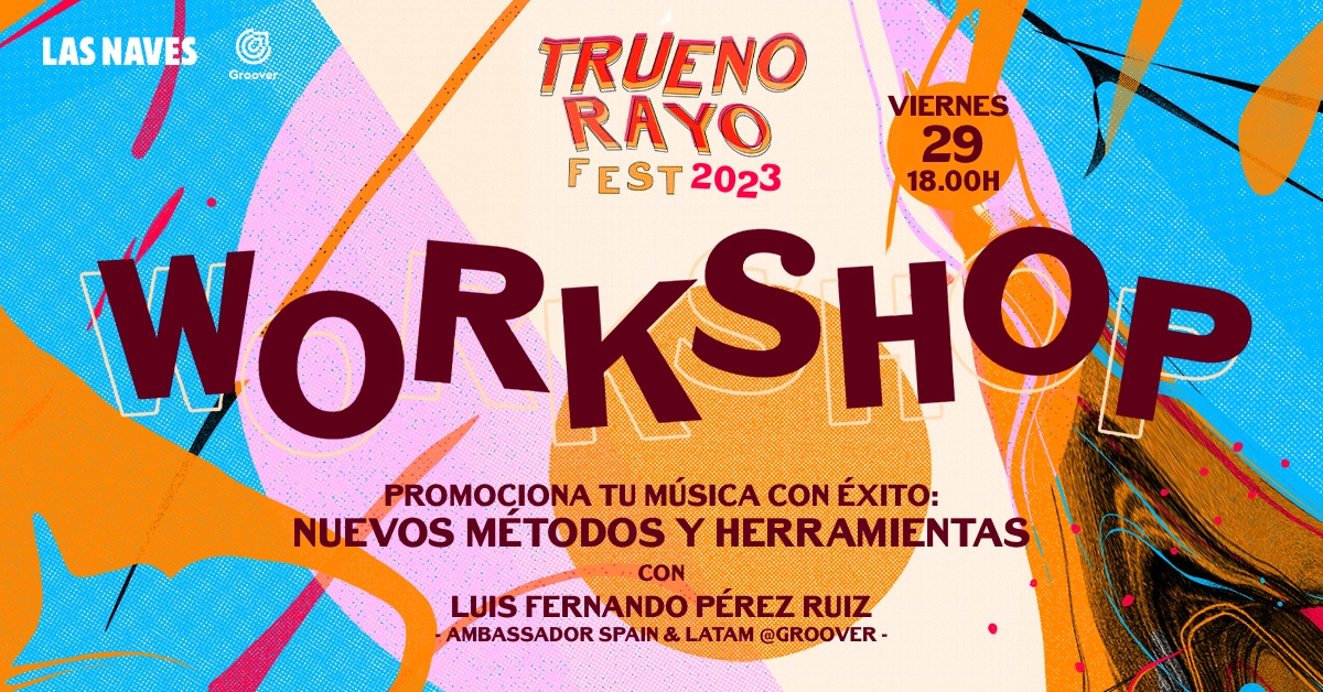 Cartell del Workshop de promoció musical de Trueno Rayo Fest 2023